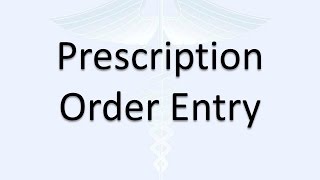 Prescription Order Entry