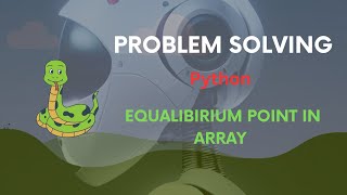 "Find the Equilibrium Point in an Array | Python Coding Interview Question 🔥"
