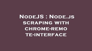 NodeJS : Node.js scraping with chrome-remote-interface