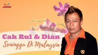 Cak Rul And Dian - Seminggu Di Malaysia