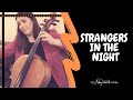 Frank Sinatra - Strangers In The Night (Cello Cover)