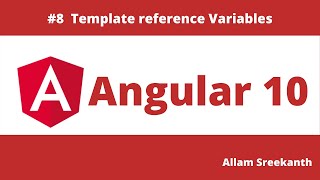 Angular Tutorial-8-Template Reference Variables