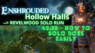 Enshrouded - Revelwood Hollow Halls - Complete SOLO RUN - How to solo boss - getting Ectoplasm press