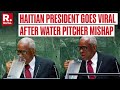 Haitian President Spills Water Over Himself During UNGA Speech Video Goes Viral