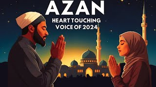 Azan Most Beautiful | Emotional Adhan | 2024 Trending Azan Voice | مکمل اذان