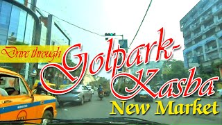 Drive through Golpark to Kasba New Market | Fern Road | Kolkata Road Guide | City Road | City of Joy