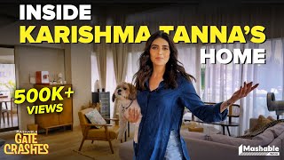 Inside Karishma Tanna's House | Mashable Gate Crashes | EP08