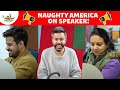 Naughty America on Speaker | Mirchi Murga | RJ Pankit