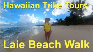 Ep 43: Laie Beach Walk while not on a Recumbent Trike