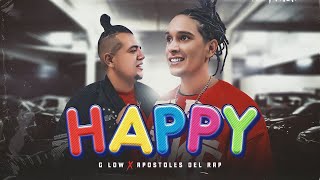 Happy - G Low  +  @ApostolesdelRap   - Rap Cristiano Mexicano 2022