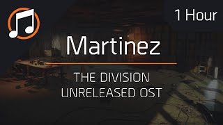 The Division Unreleased OST | Martinez : 1 Hour Loop
