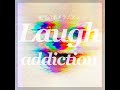 laugh addiction まぁぶる remix