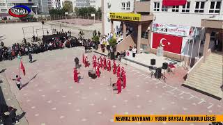 Nevruz Bayramı şöleni Yusuf Baysal Anadolu Lisesi 2022