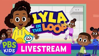 🟢 LIVE | Lyla in the Loop | NEW SHOW Full Episode Compilation | PBS KIDS