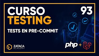 🎓 Curso Testing PHP - 93/100: Ejecuta Tests en Pre-Commit con Git Hooks y Husky ✅ 🧪