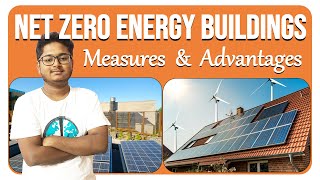Net zero energy building concept (NZEB) ||  Energy efficient buildings