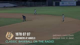 1978 07 07 Mariners at Angels Vintage Baseball Radio