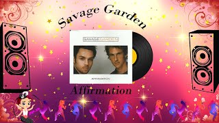 Affirmation - Savage Garden Lyrics