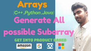 Generate all possible subarrays - DSA in Tamil ( C++, Java, Python)