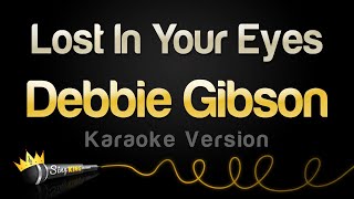 Debbie Gibson - Lost In Your Eyes (Karaoke Version)