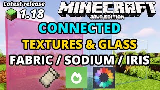 Minecraft Java 1.18 Connected Textures \u0026 Glass (Sodium, Fabric, Iris) Download \u0026 Install