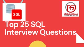 Top 25 SQL Interview Questions with Explanations