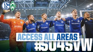 Access ALL AREAS | Last-Minute-Heimsieg! | FC Schalke 04 - SV Werder Bremen 2:1
