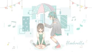 『Umbrella』/ 初音ミク