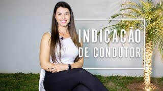 Vamos falar de Indicação de Condutor?