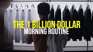 The "1 Billion Dollar Morning Routine" - Habits of the World’s Most Successful People