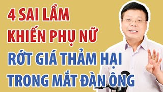 Phụ Nữ Mất Hết Giá Trị Với Đàn Ông Vì 4 Sai Lầm Này | Đinh Đoàn Official