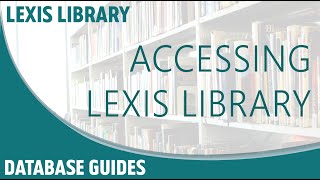 Lexis Library - Accessing Lexis