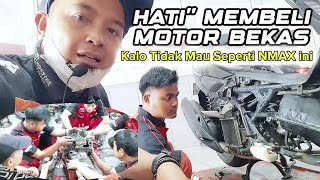 GANTI CRANKCASE BARU KORBAN BELI MOTOR BEKAS Yamaha Nmax