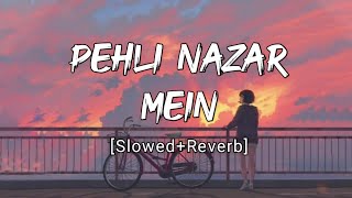 Pehli Nazar Mein [Slowed+Reverb] - Atif Aslam | Music Zone | Textaudio