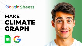 How To Make A Climate Graph Using Google Sheets (Easiest Way) (2026 Guide)