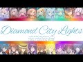 ✥ NijiEN 18人 - Diamond City Lights[Color-coded lyrics (eng)]✥