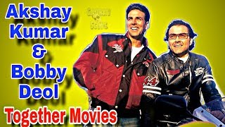 Akshay Kumar and Bobby Deol Movies | Together Movie | Housefull 4 | Ajnabee | By Gaurav Scope