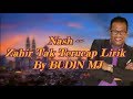 Nash -- Zahir Tak Terucap Lirik V2 by BUDIN MJ