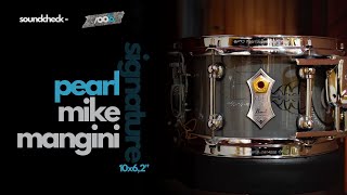 Soundcheck | Caixa Pearl Signature Mike Mangini 10X6,2\