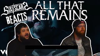 ALL THAT REMAINS - Let You Go  | Metalheads React | SIX SCARS REACTS