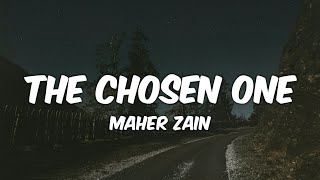 Maher Zain - The Chosen One (Lyrics) | ماهر زين - المصطفى