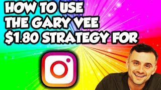 using the Gary Vee $1.80 strategy to grow on Instagram