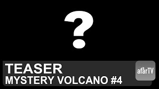 Teaser: A New Mystery Volcano Livestream Coming in 4K!