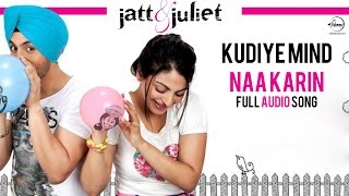 Kudiye Mind Na Kari (Full Audio) | Diljit Dosanjh | Latest Punjabi Song 2016 | Speed Punjabi