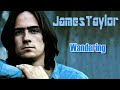 Wandering - James Taylor Karaoke