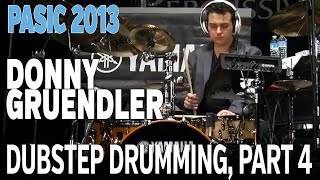 PASIC '13 - Donny Gruendler Clinic, Part 4 - Dubstep Drumming