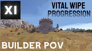 BUILDER POV // XI WIPE PROGRESSION // Rust