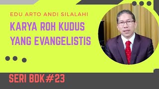 Karya Roh Kudus yang Evangelistis