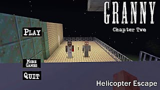 GRANNY CHAPTER 2 HELICOPTER ESCAPE MINECRAFT GAMEPLAY