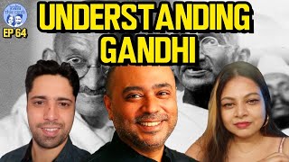 Understanding Gandhi| Ft. Abhijit Iyer Mitra